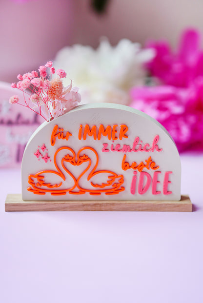 3D Druckdatei Hochzeitsgeschenk "Für immer ziemlich beste Idee" Geschenkidee