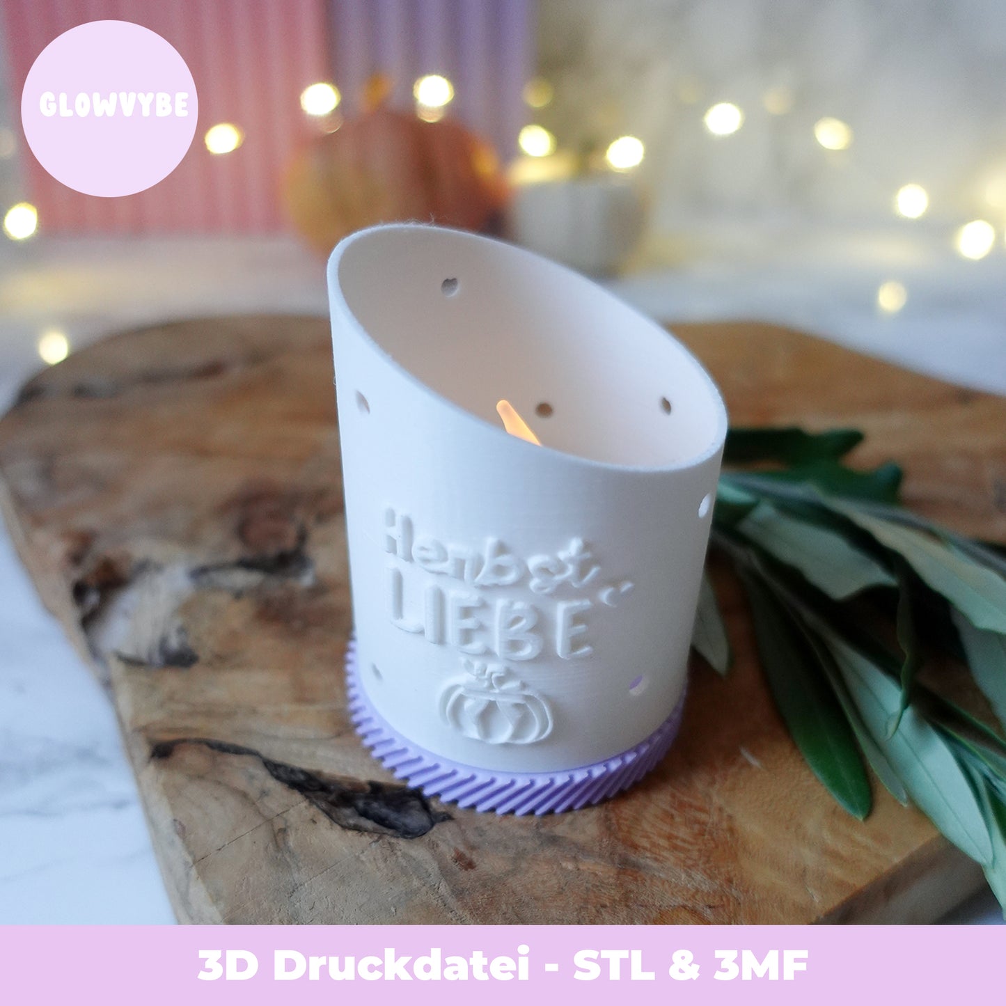 Herbst Windlicht „Herbstliebe“ – 3D Druckdatei (STL & 3MF) inkl. Sockel