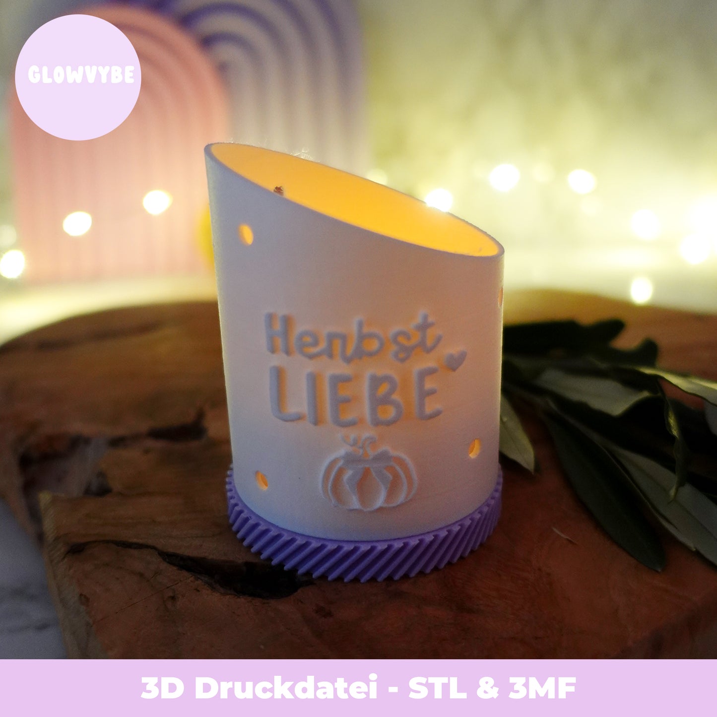 Herbst Windlicht „Herbstliebe“ – 3D Druckdatei (STL & 3MF) inkl. Sockel